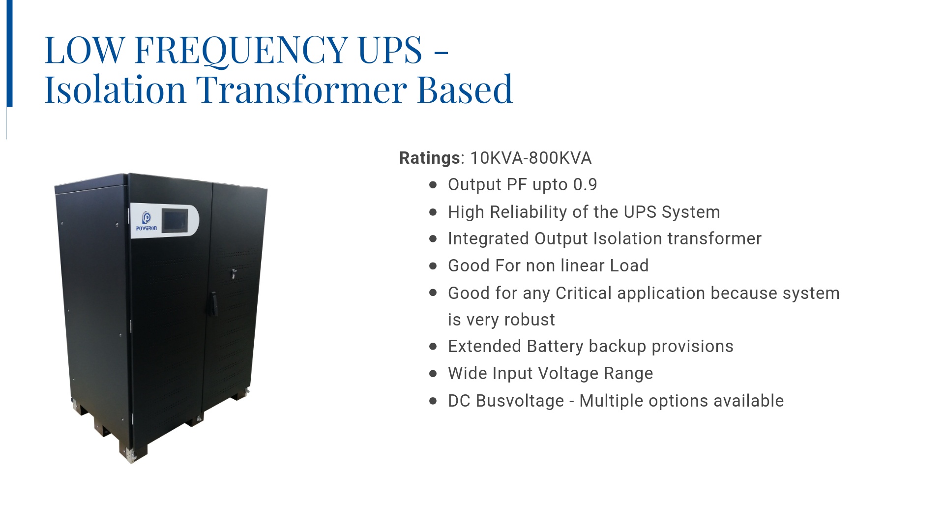 LOW FREQUENCY UPS - Isolation Transformer Based